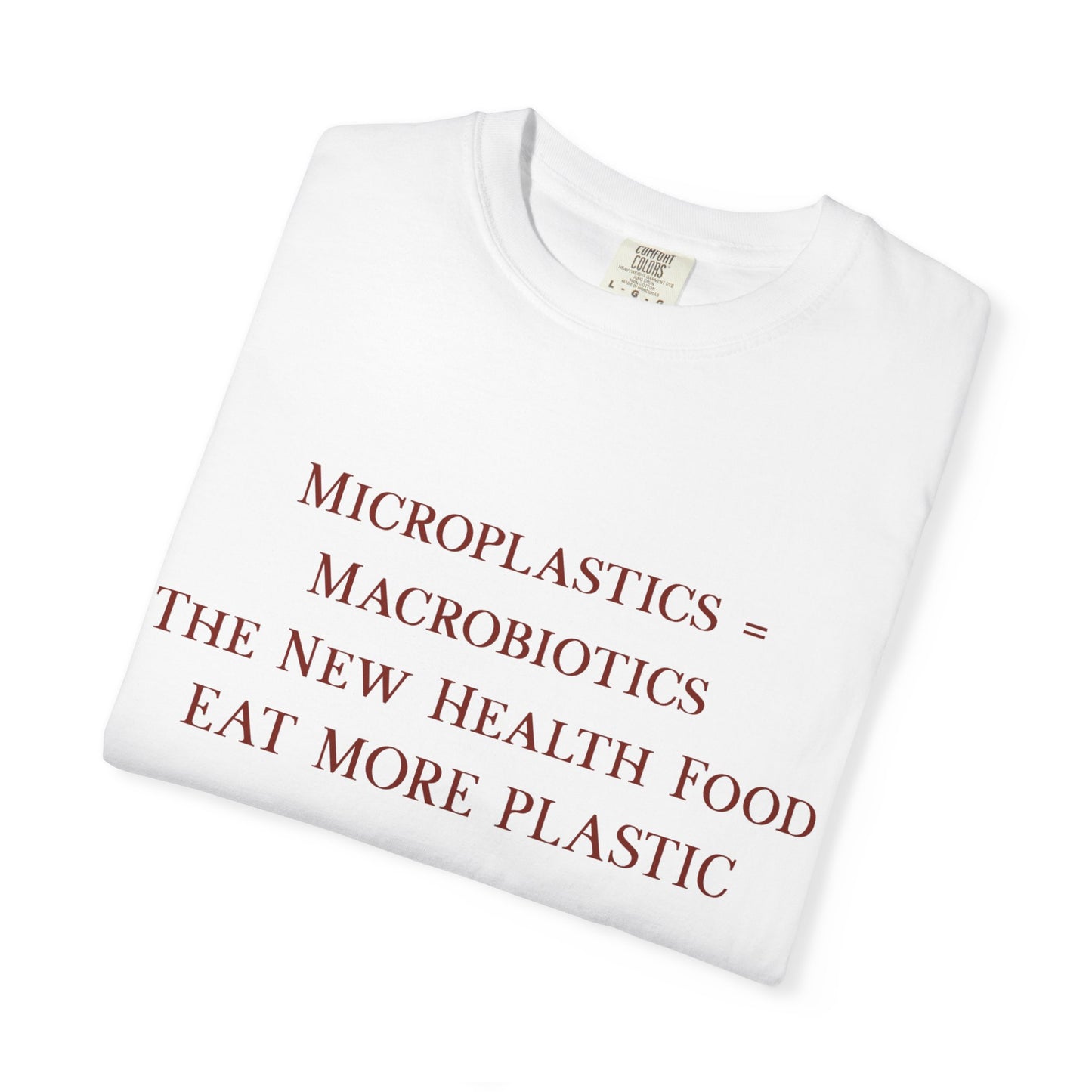 Microplastics = Macrobiotics - Eat More Plastic T-Shirt - Red Fractal Dragon