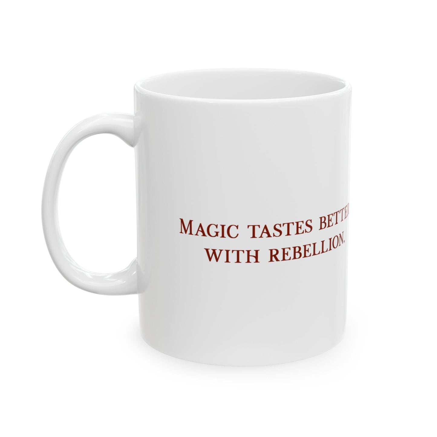 Magic tastes better with rebellion Ceramic Mug 11oz - Red Fractal Dragon