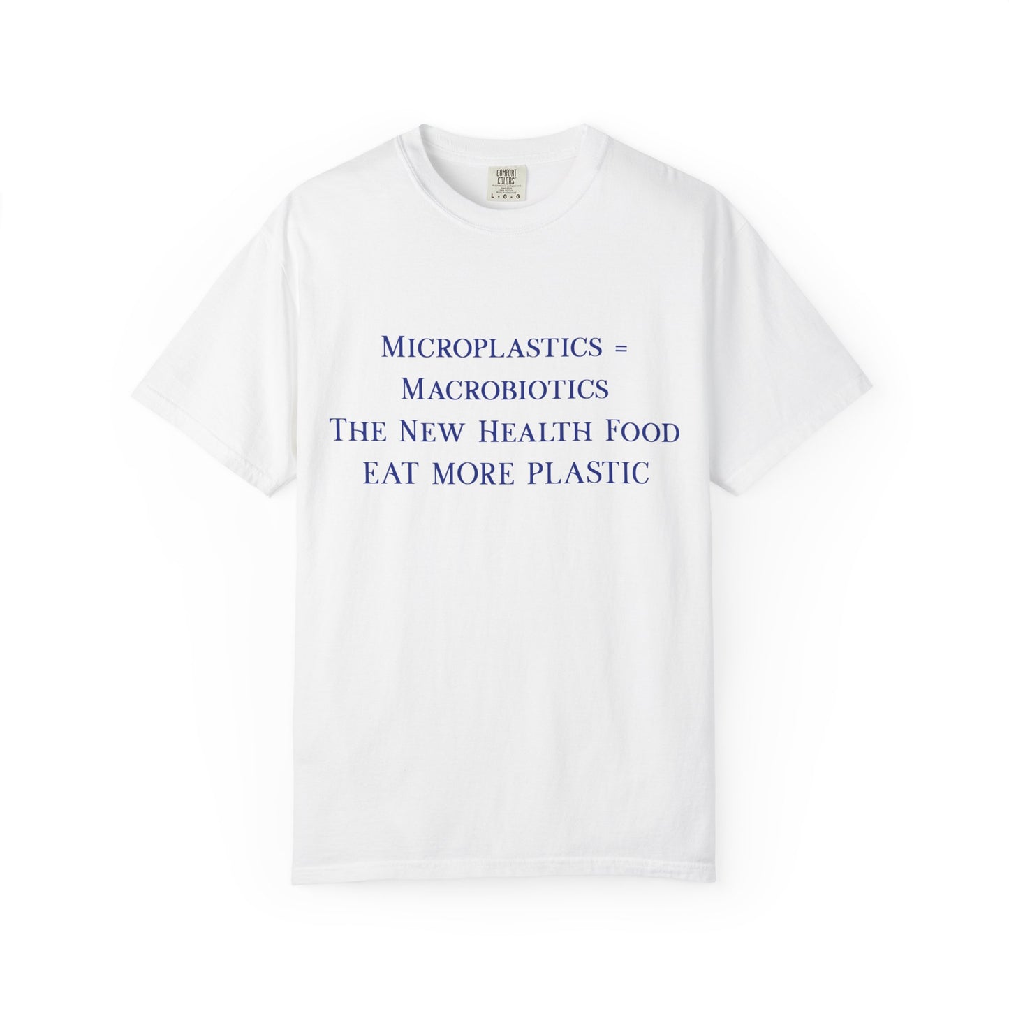 Microplastics = Macrobiotics - Eat More Plastic T-Shirt - Blue Fractal Dragon