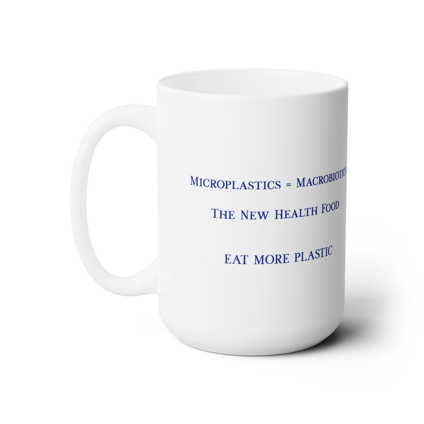 Microplastics = Macrobiotics Ceramic Mug 15oz - Blue Fractal Dragon